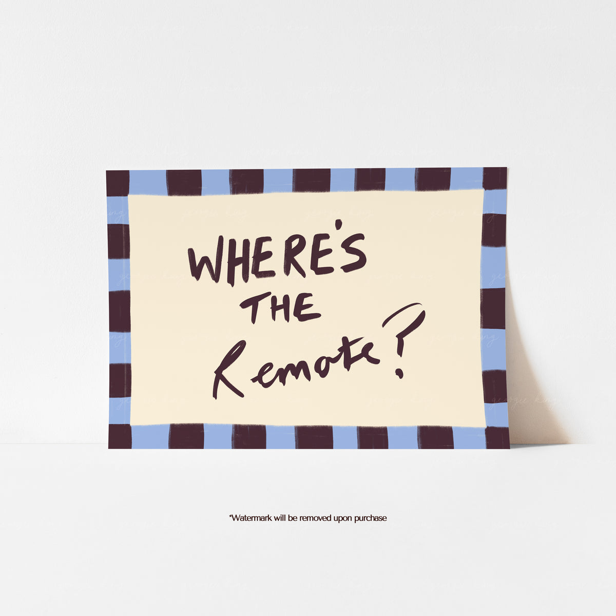 Where’s the Remote text art print with dark brown lettering on a cream background and blue and brown striped border.