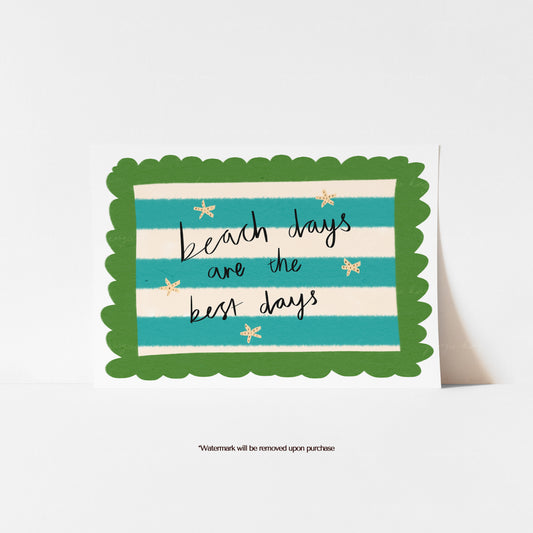 Beach Days Are the Best Days coastal quote print with black lettering, starfish and turquoise stripes
